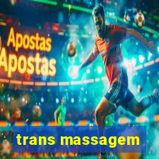 trans massagem